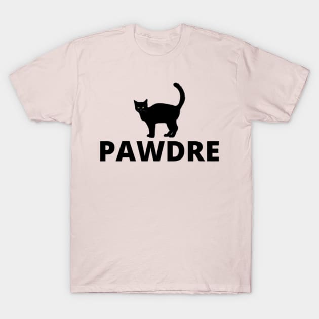 PAWDRE FUUNY CAT SHIRT GIFT IDEA FOR CAT LOVER T-Shirt by flooky